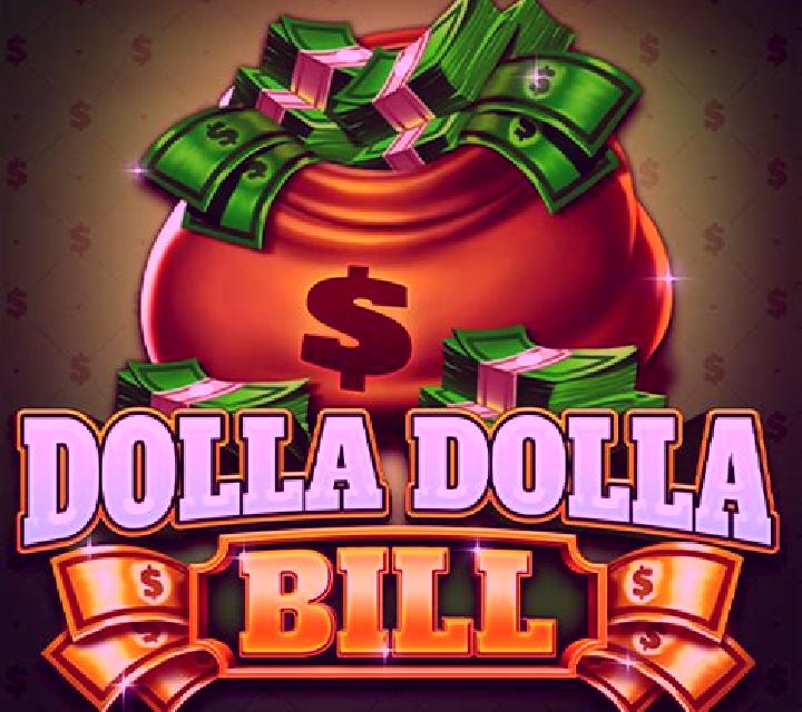 Dolla Dolla Bill slot game