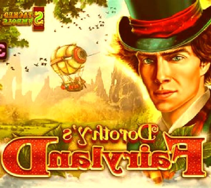 Dorothy s Fairyland slot game