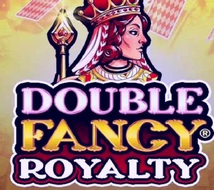 Double Fancy Royalty slot game