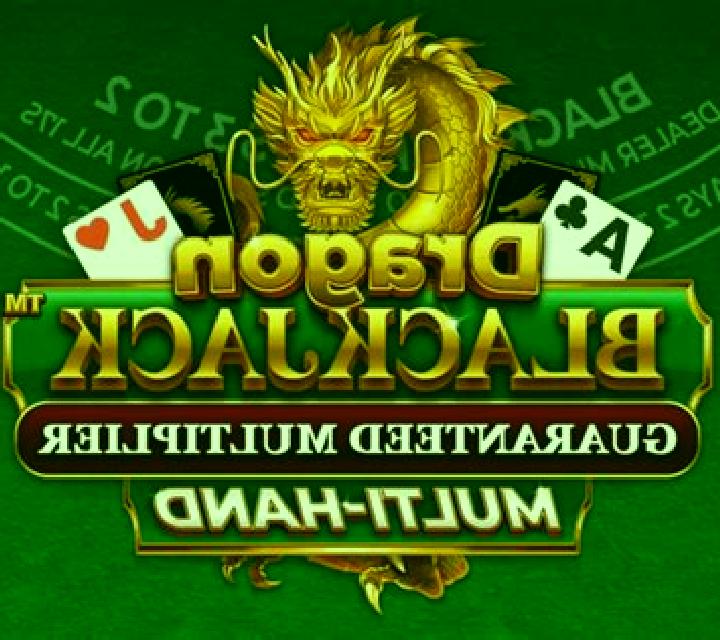 Dragon Blackjack - Guaranteed Multiplier online slot