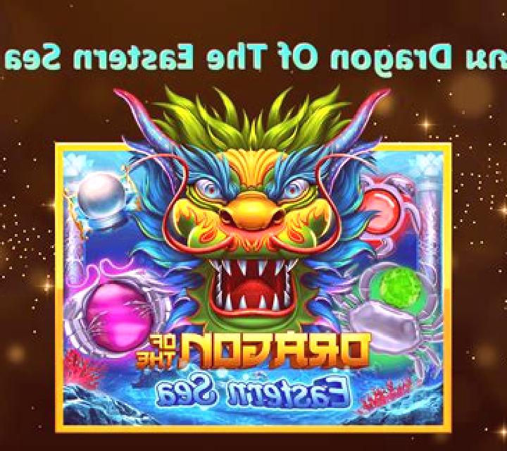 Dragon of The Eastern Sea slot