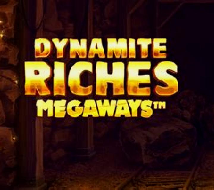 Dynamite Riches Megaways slot