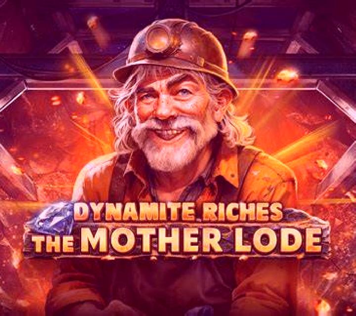 Dynamite Riches The Mother Lode online slot