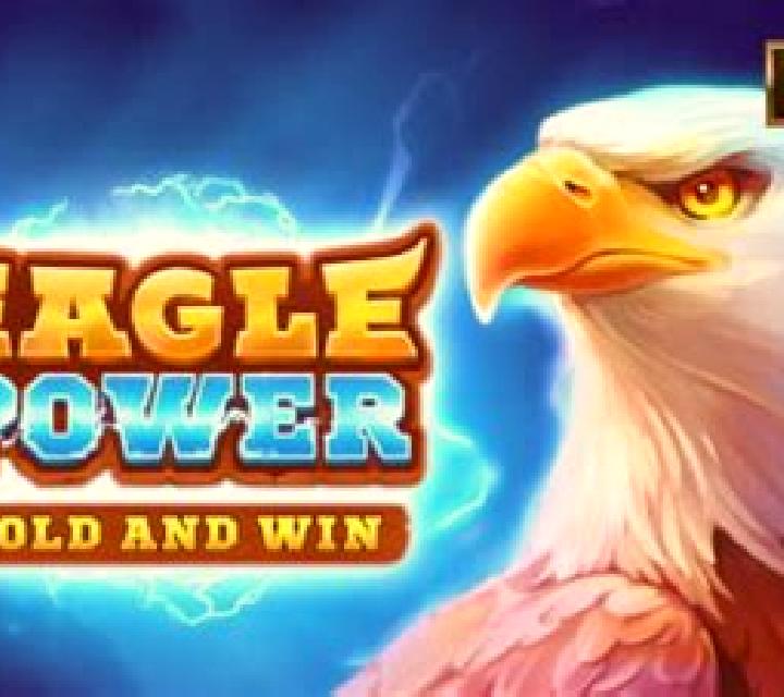 Eagle Power Hold and Win online slot