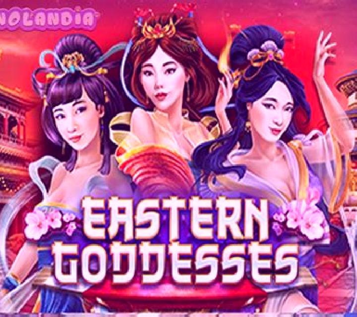 Eastern Goddesses slot game
