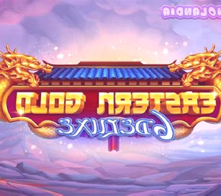 Eastern Gold Deluxe slot game
