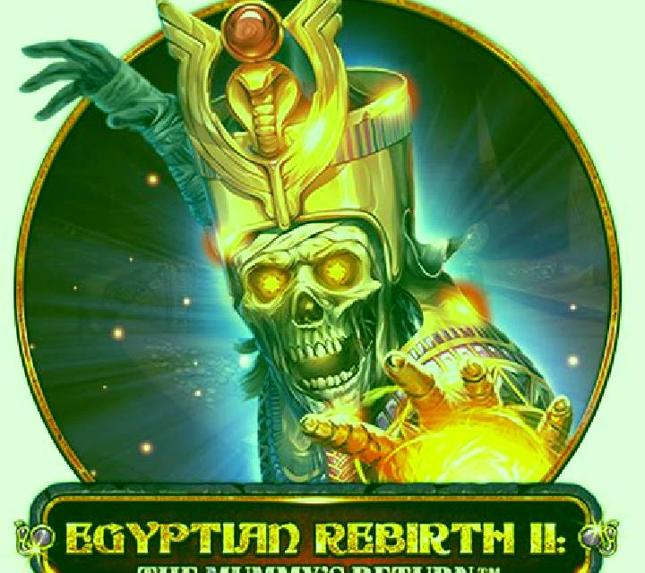 Egyptian Rebirth II: The Mummy s Return slot machine