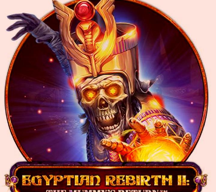 Egyptian Rebirth II: The Mummy s Return slot