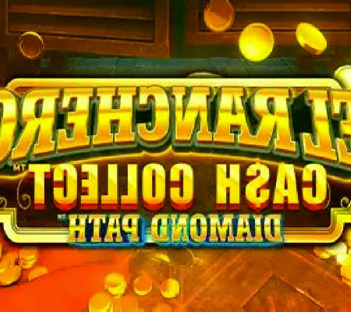 El Ranchero Cash Collect Diamond Path slot machine