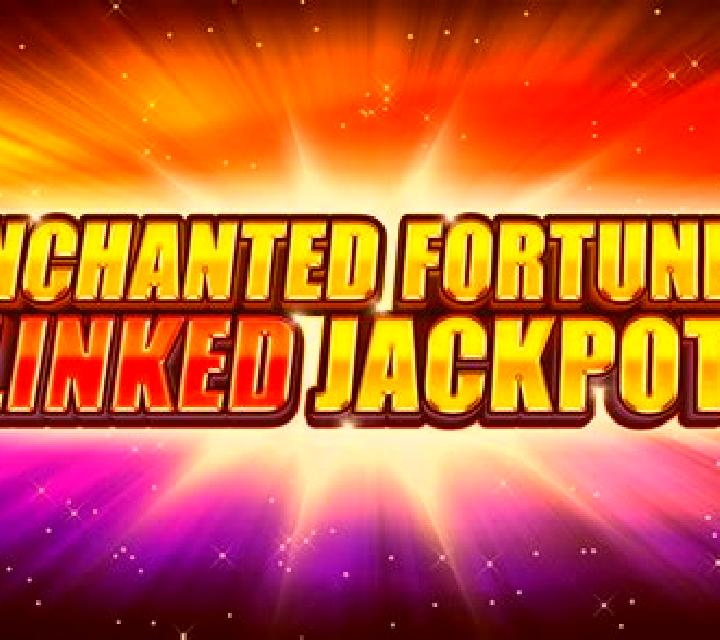 Enchanted Fortunes Linked Jackpot slot machine