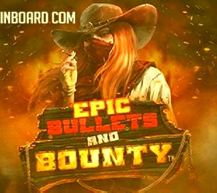 Epic Bullets & Bounty online slot