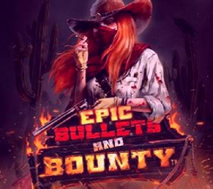 Epic Bullets & Bounty slot machine