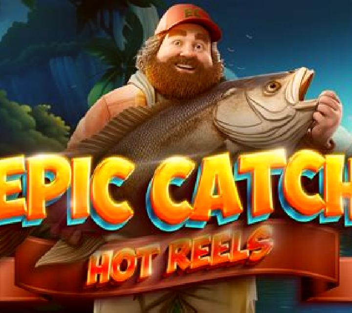 Epic Catch Hot Reels slot game