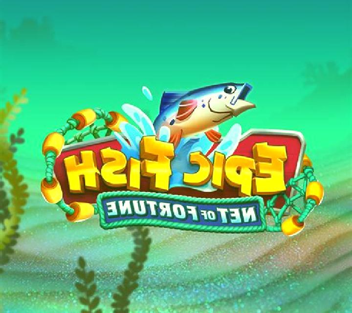 Epic Fish Net of Fortune slot game