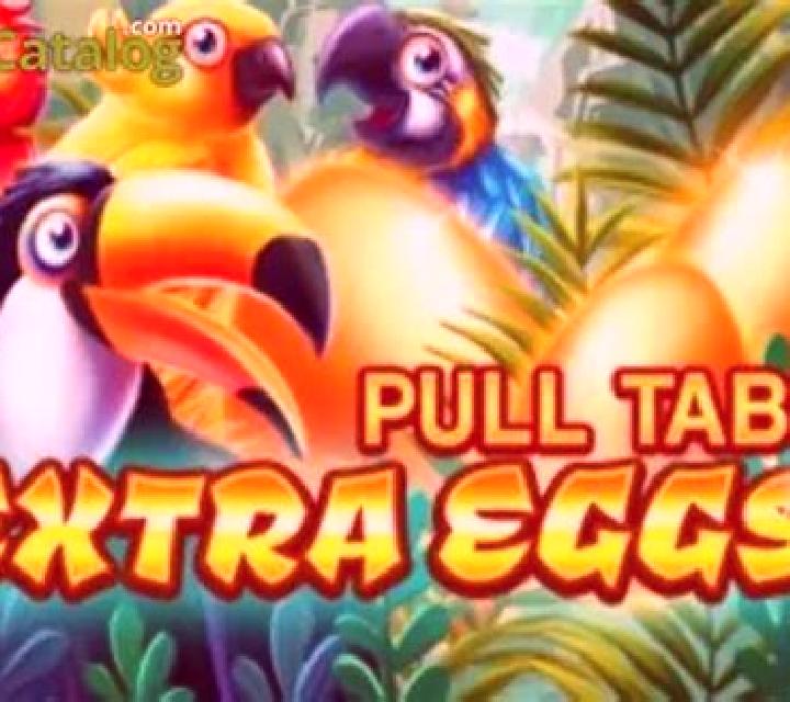 Extra Eggs (Pull Tabs) slot