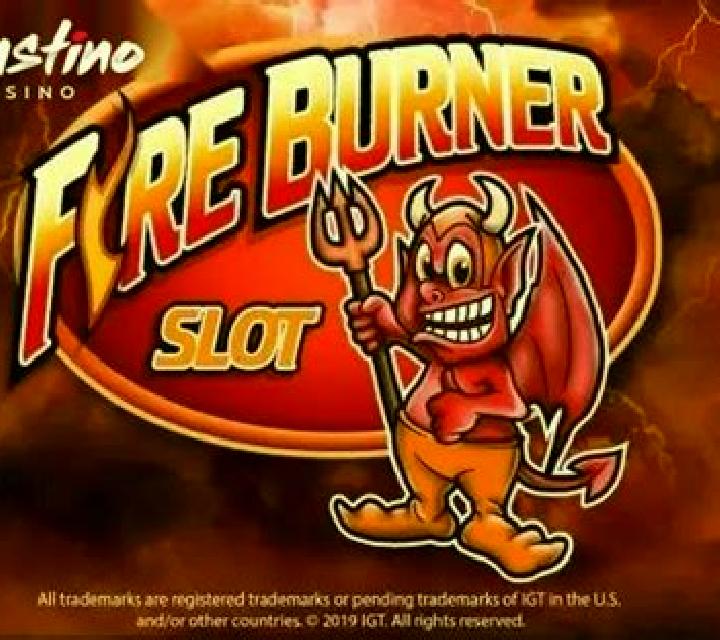 Fire Burner slot