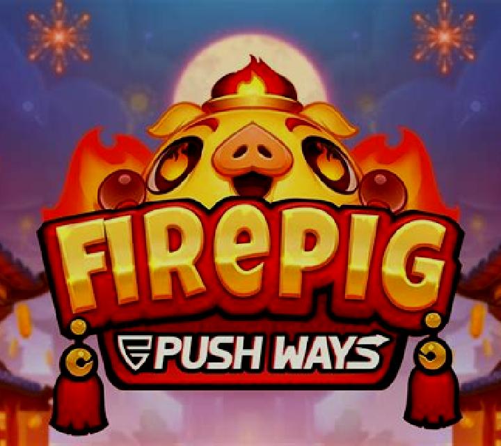 Fire Pig Push Ways slot game