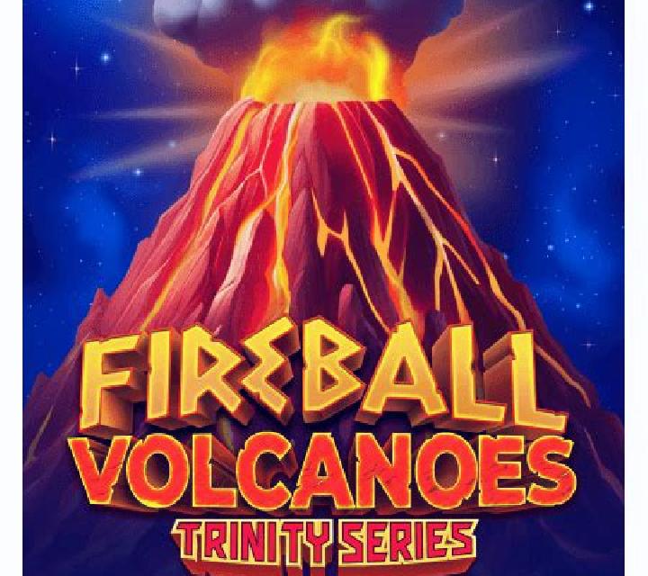 Fireball Volcanoes: Trinity Series slot