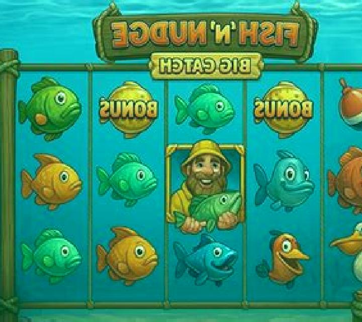 Fish ‘n’ Nudge Big Catch online slot
