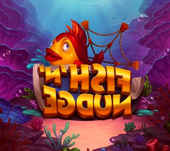Fish ‘n’ Nudge online slot