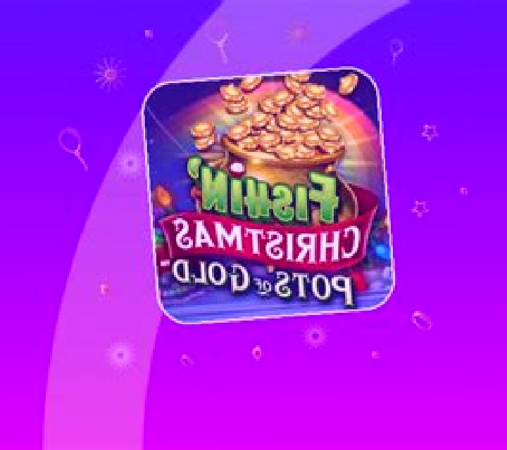 Fishin’ Christmas Pots Of Gold online slot