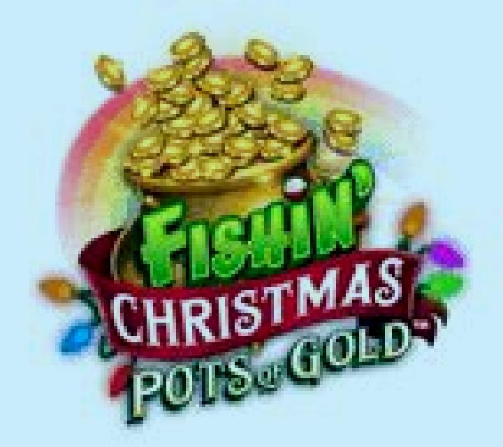 Fishin’ Christmas Pots Of Gold slot