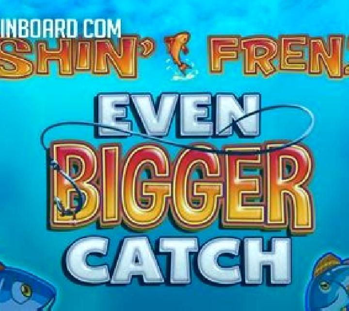 Fishin Frenzy Even Bigger Fish online slot