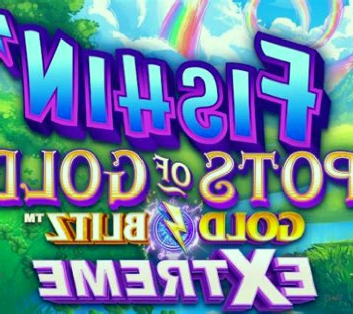 Fishin Pots of Gold: Gold Blitz EXTREME slot machine