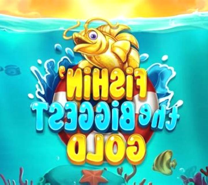 Fishin The Biggest Gold slot machine