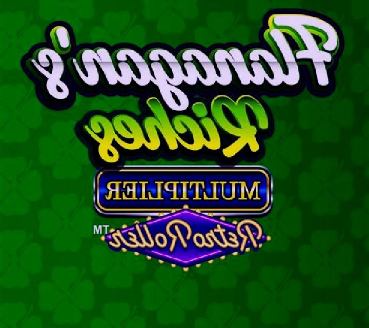 Flanagan s Riches Multiplier Retro Roller slot