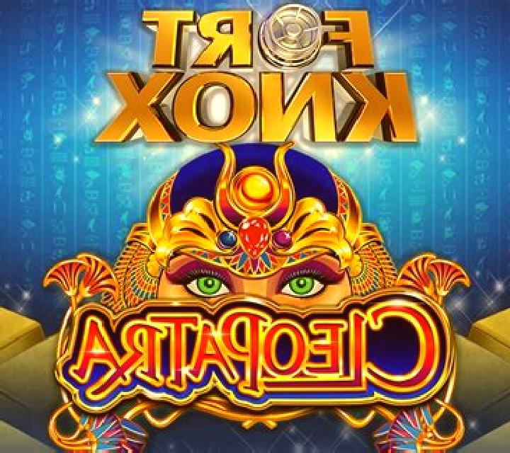 Fort Knox Cleopatra online slot