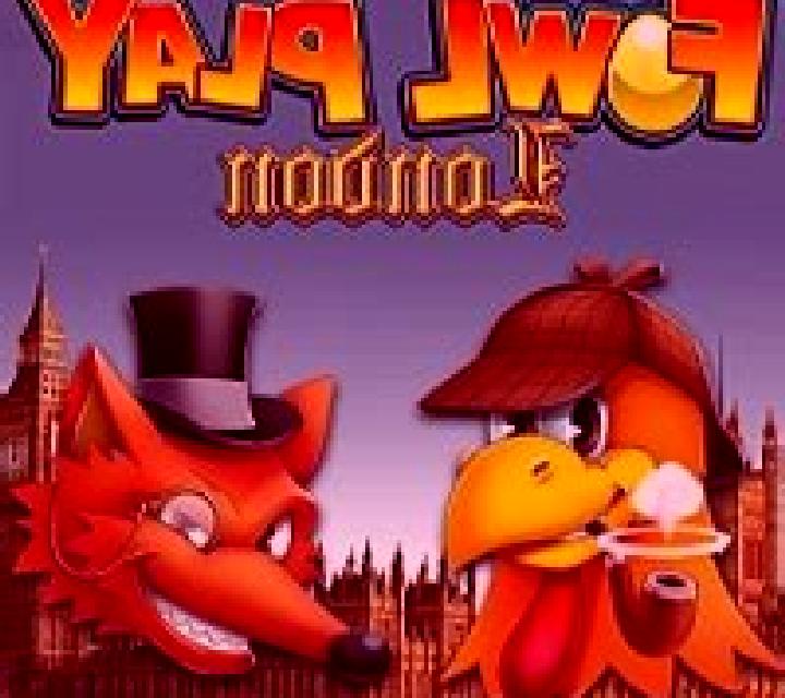 Fowl Play London slot