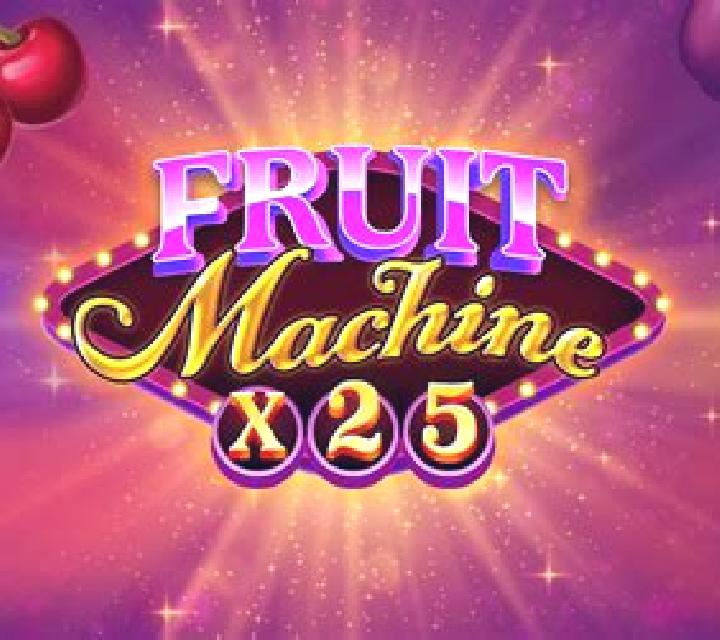 Fruit Machine x25 slot game