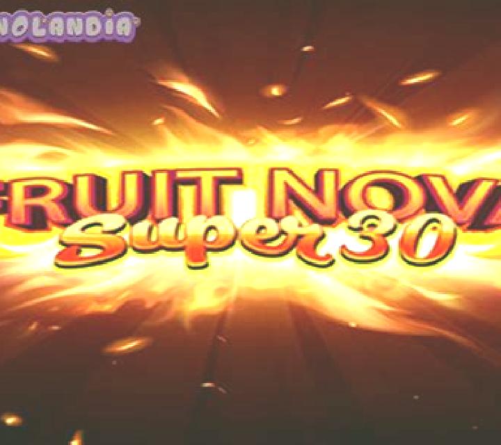 Fruit Super Nova 30 slot
