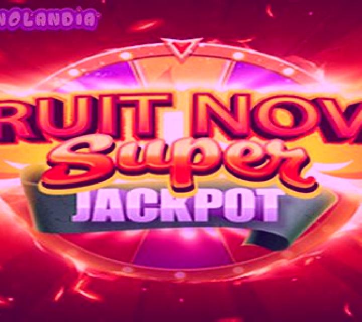 Fruit Super Nova Jackpot slot
