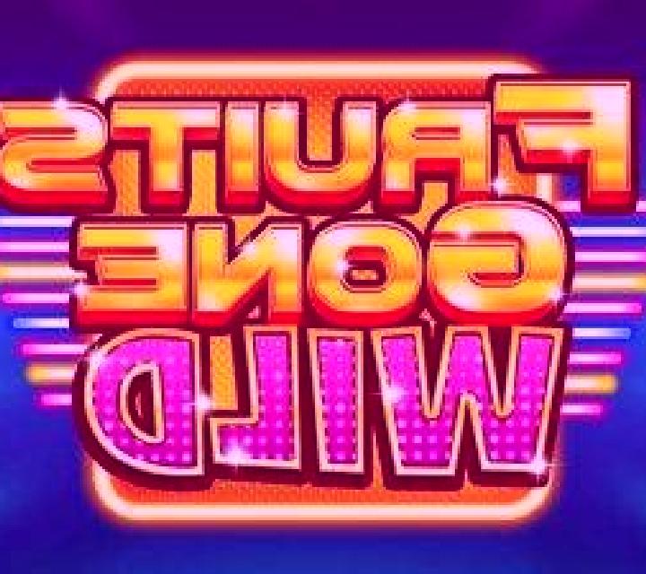 Fruits Gone Wild slot