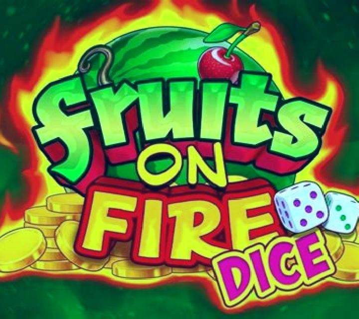 Fruits on Fire Dice slot machine