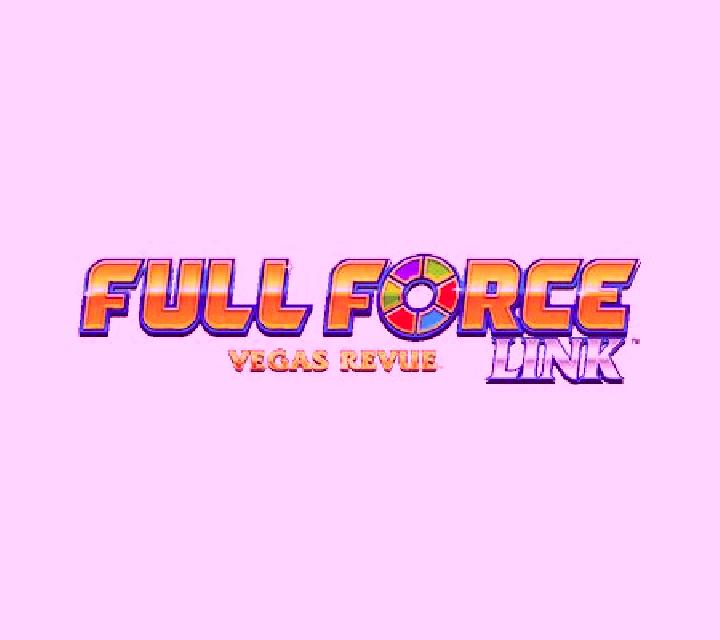 Full Force Link Vegas Revue online slot