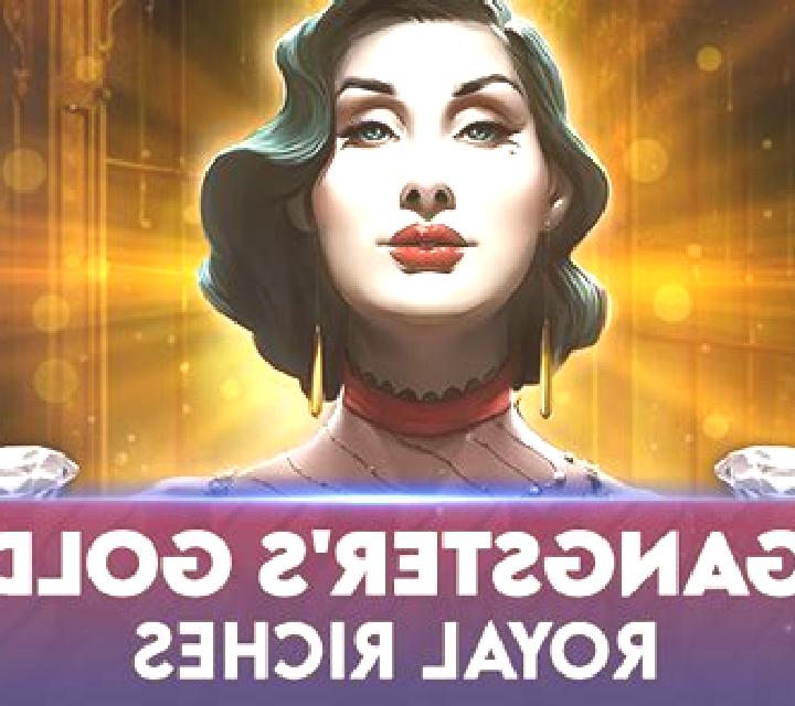 Gangster s Gold - Royal Riches slot game