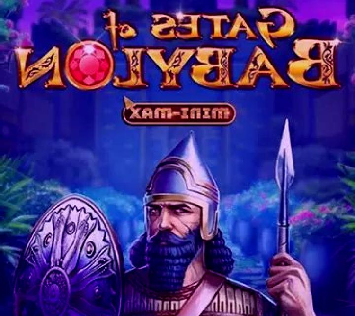 Gates of Babylon Mini-max slot
