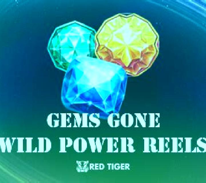 Gems Gone Wild Power Reels slot