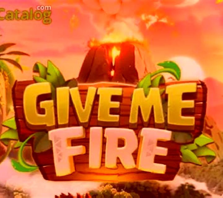 Give Me Fire slot