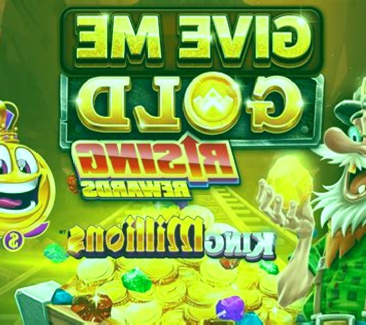 Give Me Gold: Rising Rewards King Millions slot machine