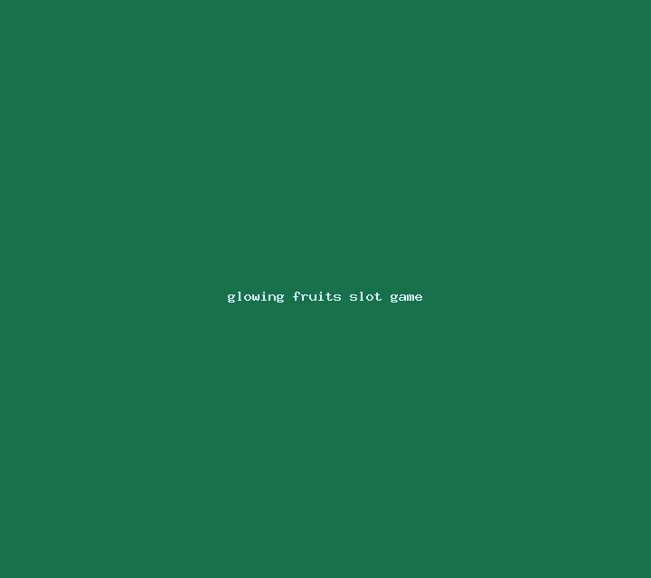 Glowing Fruits slot game