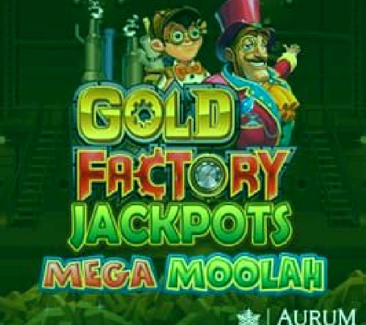 Gold Factory Jackpots Mega Moolah slot machine