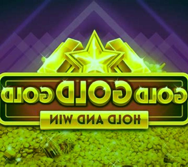Gold Gold Gold Hold and Win slot