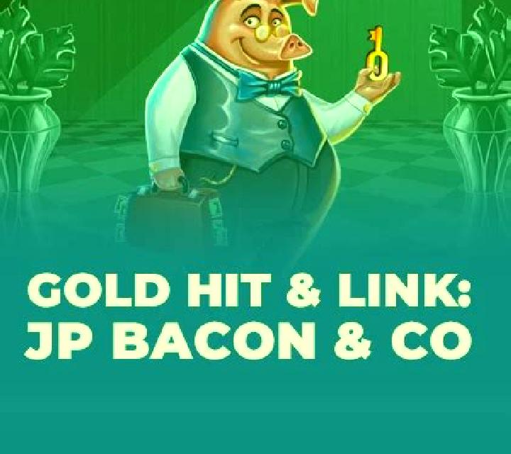 Gold Hit & Link: JP Bacon & Co slot game