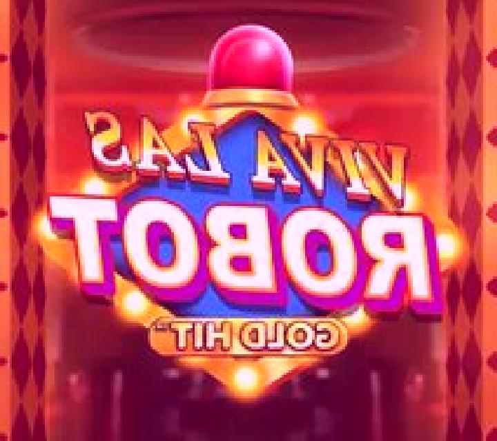 Gold Hit: Viva Las Robot slot game