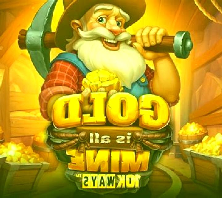 Gold Is All Mine 10k Ways slot