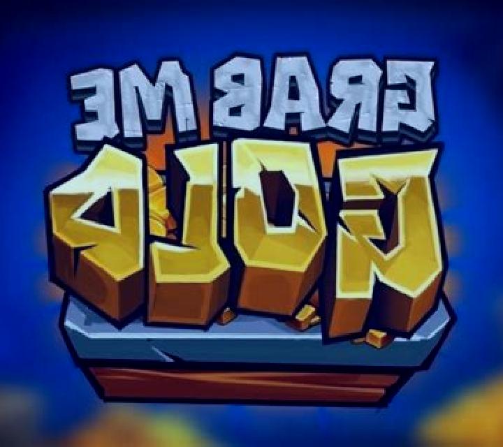 Grab Me Gold slot